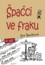 Špačci ve fraku, 2. díl