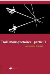 Les Trois Mousquetaires, partie 2