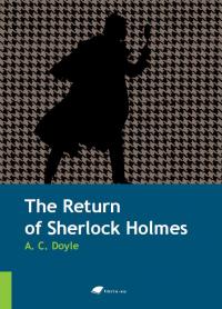 The Return of Sherlock Holmes The Return of Sherlock Holmes
