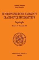 IX Międzynarodowe Warsztaty Dla Młodych Matematyków. Topologia