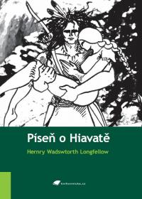 Píseň o Hiawatě Píseň o Hiawatě