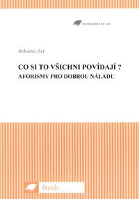 Co si to všichni povídají