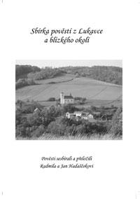 Sbírka pověstí z Lukavce a blízkého okolí Sbírka pověstí z Lukavce a blízkého okolí