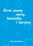 Život psaný rýmy, básničky i šprýmy