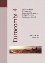 EUROCOMBI 4 – First International Symposium on Combinatorial Sciences in Biology, Chemistry, Catalysts and Materials