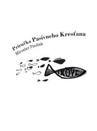 Príručka Pasívneho Kresťana Príručka Pasívneho Kresťana