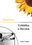 Slnečnice / Vyhláška o človeku