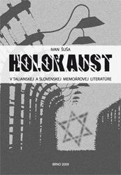 Holokaust v talianskej a slovenskej memoárovej literatúre
