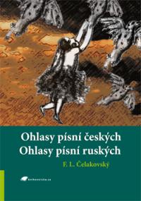 Ohlas písní českých. Ohlas písní ruských.