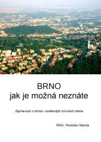 BRNO jak je možná neznáte