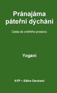 Pránajáma páteřní dýchání: Cesta do vnitřního prostoru