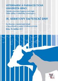 IX. Kábrtovy dietetické dny: Konference s mezinárodní účastí o bezpečnosti a produkční účinnosti krmiv