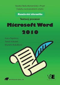 Manažerská informatika: Textový procesor Microsoft Word 2010