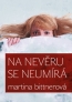 Na nevěru se neumírá